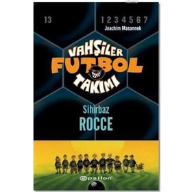 VAHŞİLER FUTBOL TAKIMI 2 / FIRTINA FELIX - JOACHIM MASANNEK
