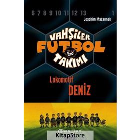 Vahşiler Futbol Takımı 5 - Lokomotif Deniz Ciltli - Joachim Masannek