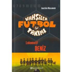 VAHŞİLER FUTBOL TAKIMI 5 / LOKOMOTIF DENIZ - JOACHIM MASANNEK