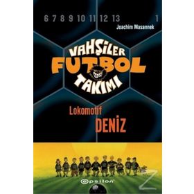 VAHŞİLER FUTBOL TAKIMI 5 / LOKOMOTIF DENIZ - JOACHIM MASANNEK