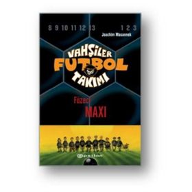 VAHŞİLER FUTBOL TAKIMI 7 / FÜZECİ MAXI - JOACHIM MASANNEK