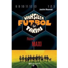 VAHŞİLER FUTBOL TAKIMI 7 / FÜZECİ MAXI - JOACHIM MASANNEK