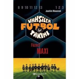 VAHŞİLER FUTBOL TAKIMI 7 / FÜZECİ MAXI - JOACHIM MASANNEK