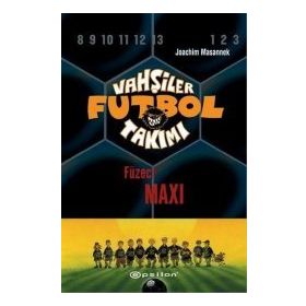 VAHŞİLER FUTBOL TAKIMI 7 / FÜZECİ MAXI - JOACHIM MASANNEK