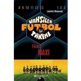 VAHŞİLER FUTBOL TAKIMI 7 / FÜZECİ MAXI - JOACHIM MASANNEK