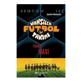 VAHŞİLER FUTBOL TAKIMI 7 / FÜZECİ MAXI - JOACHIM MASANNEK