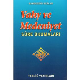 VAHY VE MEDENIYET SURE OKUMALARI - BAHAEDDIN SAĞLAM