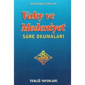 VAHY VE MEDENIYET SURE OKUMALARI - BAHAEDDIN SAĞLAM
