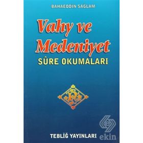 VAHY VE MEDENIYET SURE OKUMALARI - BAHAEDDIN SAĞLAM