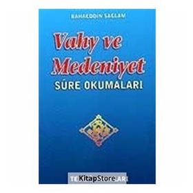VAHY VE MEDENIYET SURE OKUMALARI - BAHAEDDIN SAĞLAM