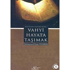 VAHYI HAYATA TAŞIMAK - MUHAMMED EMIN YILDIRIM