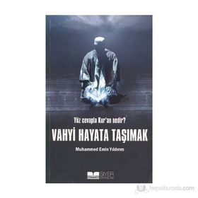 VAHYI HAYATA TAŞIMAK - MUHAMMED EMIN YILDIRIM