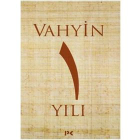 Vahyin 1.Yılı - Münib Engin Noyan