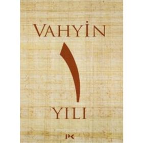 Vahyin 1.Yılı - Münib Engin Noyan