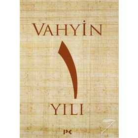 Vahyin 1.Yılı - Münib Engin Noyan