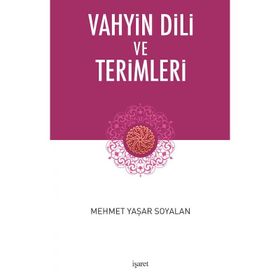 Vahyin Dili Ve Terimleri - Mehmet Yaşar Soyalan