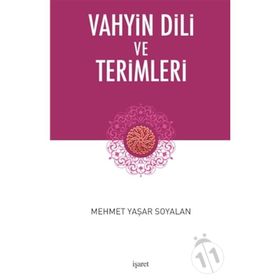 Vahyin Dili Ve Terimleri - Mehmet Yaşar Soyalan