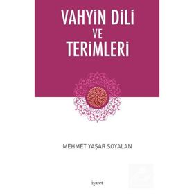 Vahyin Dili Ve Terimleri - Mehmet Yaşar Soyalan