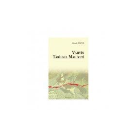 Vahyin Tarihsel Mahiyeti - Hamdi Tayfur