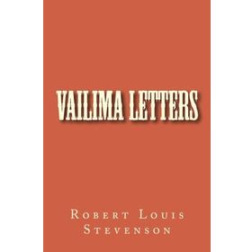Vailima Letters - Robert Louis Stevenson