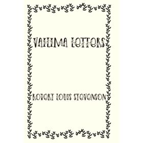 Vailima Letters - Robert Louis Stevenson