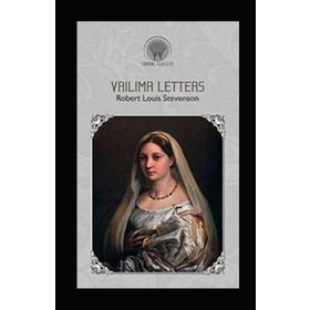 Vailima Letters - Robert Louis Stevenson