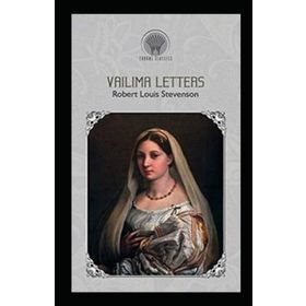 Vailima Letters - Robert Louis Stevenson