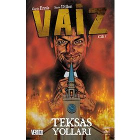 Vaiz 1 - Teksas Yolları - gart ennis Steve Dillon