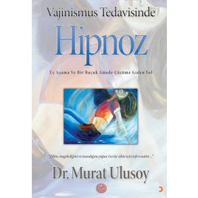 Vajinismus Tedavisinde Hipnoz - Murat Ulusoy