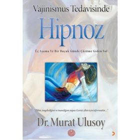 Vajinismus Tedavisinde Hipnoz - Murat Ulusoy