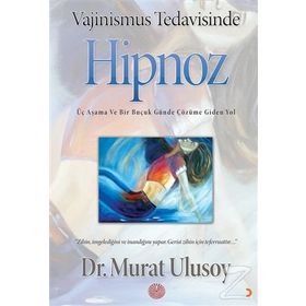 Vajinismus Tedavisinde Hipnoz - Murat Ulusoy