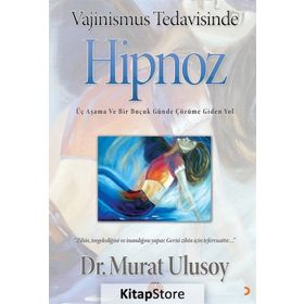 Vajinismus Tedavisinde Hipnoz - Murat Ulusoy