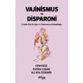 Vajinismus ve Disparoni - Cem Keçe