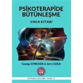 Vaka Kitabı - Psikoterapide Bütünleşme - George Stricker Tahir Özakkaş Jerry Gold