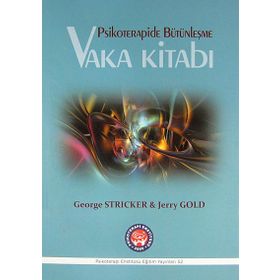Vaka Kitabı - Psikoterapide Bütünleşme - George Stricker Tahir Özakkaş Jerry Gold