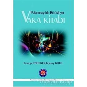 Vaka Kitabı - Psikoterapide Bütünleşme - George Stricker Tahir Özakkaş Jerry Gold