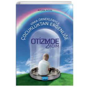 Vaka Örnekleriyle Çocukluktan Ergenliğe Otizmde 2. Adım - Nobel Yayınevi