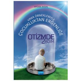 Vaka Örnekleriyle Çocukluktan Ergenliğe Otizmde 2. Adım - Nobel Yayınevi