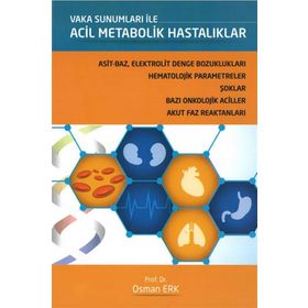 Vaka Sunumları ile Acil Metabolik Hastalıklar - Osman Erk
