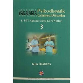 Vakalarla Psikodinamik Gelişimsel Dönemler - Tahir Özakkaş