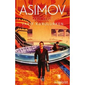 VAKIF KURULURKEN - ISAAC ASIMOV