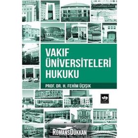 Vakıf Üniversiteleri Hukuku - hasan fehim ucisik