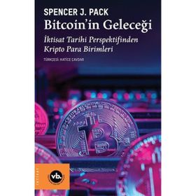 Vakıfbank Kültür Yayınları Bitcoin’in Geleceği İktisat Tarihi Perspektifinden Kripto Para Birimleri