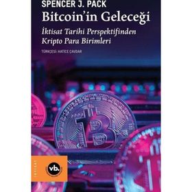Vakıfbank Kültür Yayınları Bitcoin’in Geleceği İktisat Tarihi Perspektifinden Kripto Para Birimleri