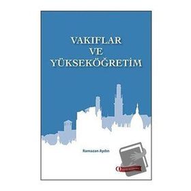 Vakıflar ve Yükseköğretim - Ramazan Aydın