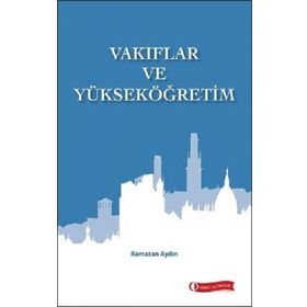 Vakıflar ve Yükseköğretim - Ramazan Aydın