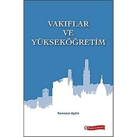 Vakıflar ve Yükseköğretim - Ramazan Aydın