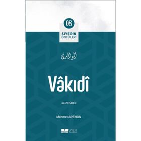 Vakıi Siyerin Öncüleri 8 - Mehmet Apaydın