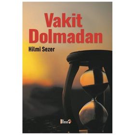 Vakit Dolmadan Hilmi Sezer