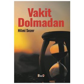 Vakit Dolmadan Hilmi Sezer